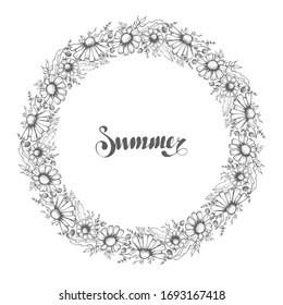 Vector monochrome daisy wreath with lettering on a white background.Summer. Hand Drawn. Template for greeting card.