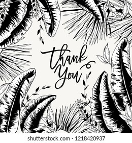 Vector monochrome greeting card of tropical leaves, Exotic natural vintage banana leaves illustration, greenery vibes. Botanical black white frame, thank you template