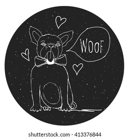 Vector monochrome hand drawn style  illustration of french bulldog. WOOF. Cute print design, typography poster with dog