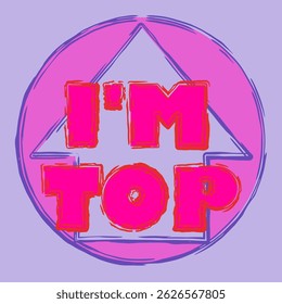 Vector monochrome illustration with an arrow pointing up. Inscription: "i´m top." Motivational logo, recognition. Circle. illustration in shades of purple.