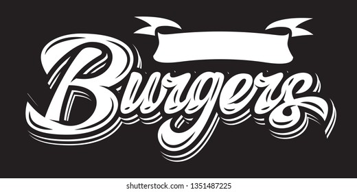 Vector monochrome illustration with calligraphic burger lettering.