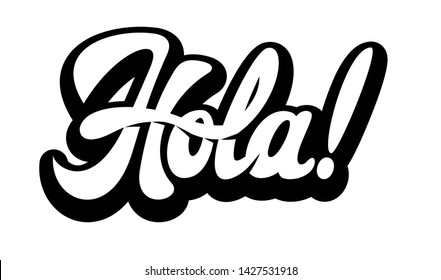 Vector monochrome illustration with stylish inscription Hola.