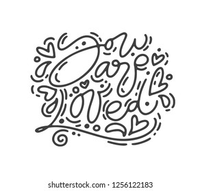 Vector monoline calligraphy phrase You are Loved. Valentines Day Hand Drawn lettering. Heart Holiday sketch doodle Design valentine card. love decor for web, wedding and print. Isolated illustration.
