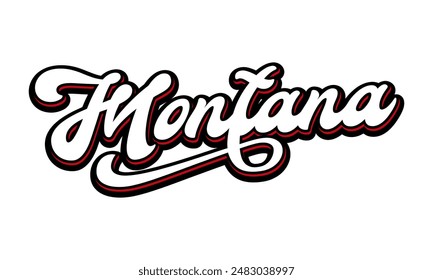 Vector Montana text typography design for tshirt hoodie baseball cap jacket and other uses vector