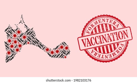 Vector mosaic Formentera Island map of covid-2019 virus, treatment icons, and red grunge vaccination stamp. Virus particles and vaccine particles inside Formentera Island map.