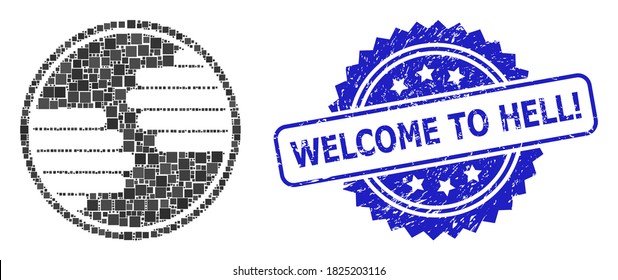 Vector mosaic hands circle, and Welcome to Hell! corroded rosette stamp seal. Blue stamp seal has Welcome to Hell! title inside rosette.