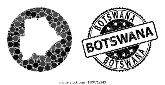 Vector mosaic map of Botswana with round spots, and gray grunge seal stamp. Hole round map of Botswana collage created with circles in variable sizes, and dark grey shades.