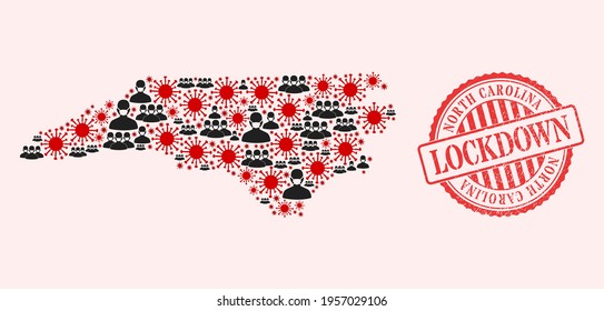 Vector mosaic North Carolina State map of SARS virus, masked men and red grunge lockdown seal stamp. Virus items and men in masks inside North Carolina State map.