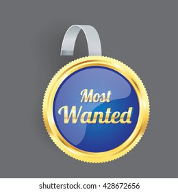 Vector most wanted blue label and badge gold border wobbler with Transparent Strip Isolated on a grey Background