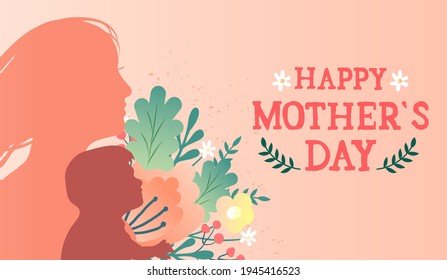 Vector mother silhouette with child, flowers and lettering .Happy Mothers Day banner