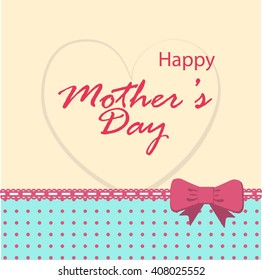 Vector Mother's Day card with text, heart and bow