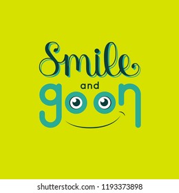 Vector motivating logo, lettering, lettering with a pretty smile on a lime background is perfect for print on a poster, postcard, t-shirt, as a background or backdrop