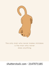 Vector motivating poster with cats. Greeting cards with animals. Cat and holiday greetings: The only man who never makes mistakes is the man who never does anything. Meow! In soft pastel color.