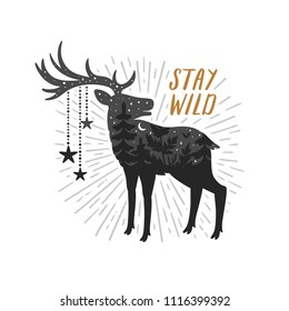 Vector motivation card with deer silhouette, sunbursts and text "Stay wild". Stylish vintage background with inspirational words. Double exposure print.