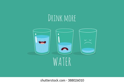 Vector motivation card with the inscription drink more water. Funny glass of water. Use for card, poster, banner, web design and print on t-shirt. Easy to edit. Vector illustration.