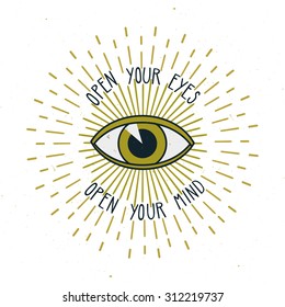 Vector motivation card with open eye, sunbursts, and text "Open your eyes. Open your mind". Stylish golden vintage background with inspirational words. Eye symbol.