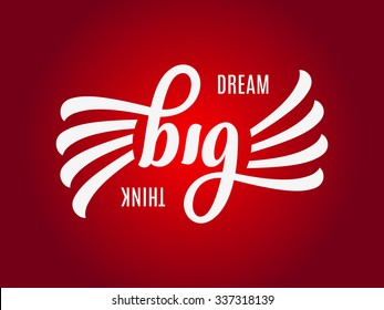 vector motivation script card desire big think huge happy way classic work life abstract background scene wings red large sign big business fancy smiling vintage huge art concept creative classical si