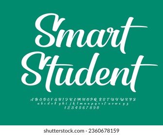 Vector motivational banner Smart Student. White calligraphic Font. Cursive style Alphabet Letters and Numbers set
