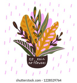 Vector motivational card with potted flower and lettering - No rain no flowers. Cute hand drawn poster.  Positive thinking.