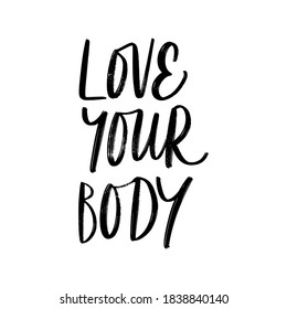 VECTOR MOTIVATIONAL HAND LETTERING. LOVE YOUR BODY.  VECTOR HAND LETTERING ABOUT SPORT, PILATES, TYPOGRAPHY