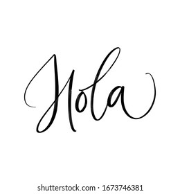VECTOR MOTIVATIONAL HAND LETTERING PHRASE TYPOGRAPHY. GREETING IN SPANISH. HELLO