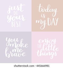 Vector motivational handwritten calligraphy quotes . White ink on pastel lavender background. Cute decorative inspirational print for your design.