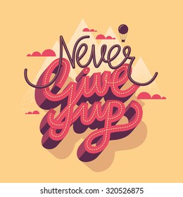 Vector motivational poster "Never give up"