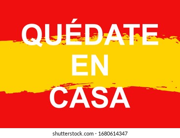 Vector motivational poster Quedate en casa, english translation Stay Home on hand drawn flag of Spain. Self isolation concept for reduce risk of viral infection and spreading Corona virus Covid-19.