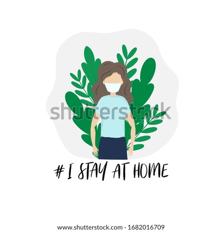 Vector motivational poster I stay at Home for self isolation in Coronavirus Covid-19 quarantine. Flat illustration of young woman in medical face mask and house plant. Pandemic of corona virus.
