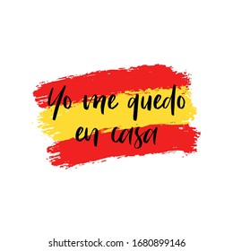 Vector motivational poster Yo me quedo en casa, english translation I stay at Home on hand drawn flag of Spain. Self isolation concept, reduce risk of viral infection, spreading Corona virus Covid-19.