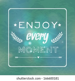 Vector motivational retro card "Enjoy every moment"