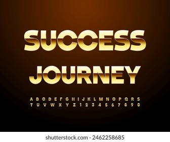 Vector motivational template Success Journey. Gold elite Font. Premium shiny Alphabet Letters and Numbers set