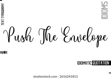 Vector Motivational Typography Idiom Text Push The Envelope