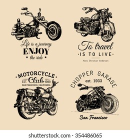 Vector motorcycles inspirational, advertising posters set. Hand sketched illustrations for MC badges or labels. Detailed bikes logos for custom company, chopper store, garage label, t-shirt print.