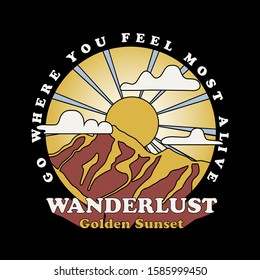 Vector Mountain With Golden Sunset Illustration And Positive Slogan For Apparel