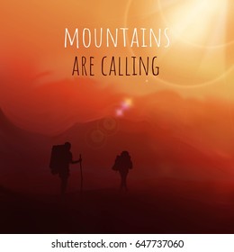 Vector mountain sunset landscape with tourists. Mountains are calling. Vector illustration