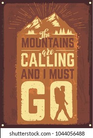 Vector mountain with texture. illustration with quote. The mountain are calling and i must go