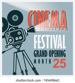 Vector movie festival poster with old fashioned movie camera. Cinema background with words grand opening. Can used for banner, poster, web page, background