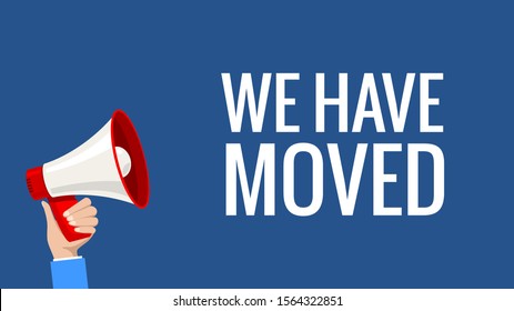 Vector moving word business text announcement advertising banner we moved.