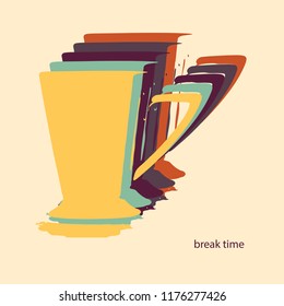 Vector mug. Break time poster. Creative retro card.