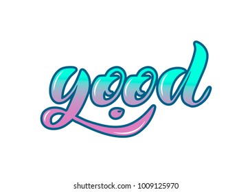 Vector multicolor gradient illustration of Good mood symbol, logotype, icon and template.  for design. Lettering of multicolor text Good with smile isolated on white background