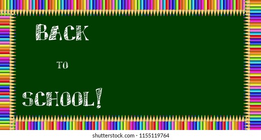 Vector multicolored rectangle frame made of colorful rainbow wood pencils on green blackboard background with back to school chalky inscription inside and copy space.