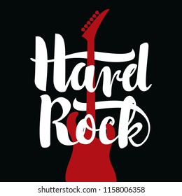 Vector music banner with calligraphic inscription Hard Rock and electric guitar on black background. Creative illustration for t-shirt design in modern style