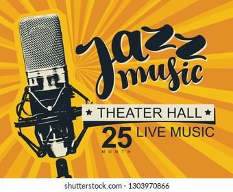 Vector music poster or banner with calligraphic inscription Jazz music and realistic microphone on a background with bright rays in retro style