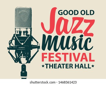 Vector music poster or banner for jazz music festival with calligraphic inscription and realistic studio microphone on the light background in retro style