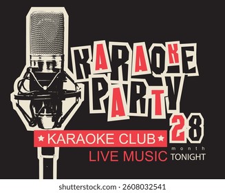 Vector music poster or banner for karaoke party with studio microphone and funny caption. Suitable for advertising poster, banner, flyer, invitation