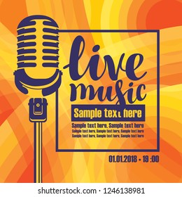 Vector music poster for a concert or festival of live music with the image of a microphone on the colored background with place for text