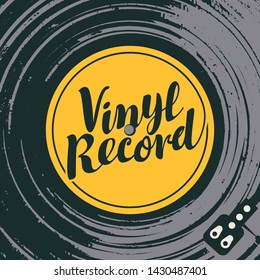 Vector music poster or cover with old vinyl record, record player and calligraphic lettering in retro style.