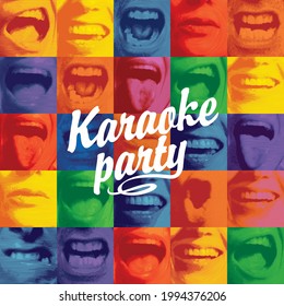 Vector music poster for karaoke party. Creative illustration with a calligraphic inscription on a bright collage background with colored square fragments that depict singing human mouths.