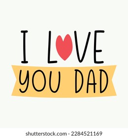 vector my dad is my here banner design and i love you dad and father day banner design svg